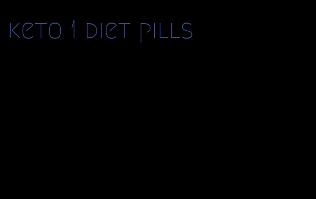 keto 1 diet pills