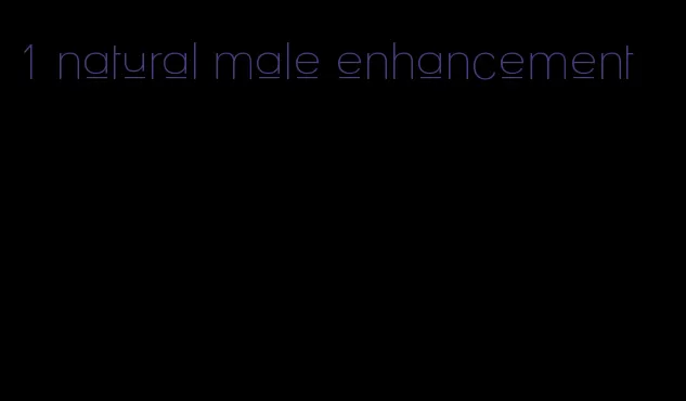 1 natural male enhancement