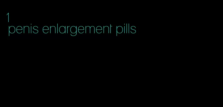 1# penis enlargement pills