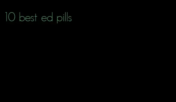 10 best ed pills