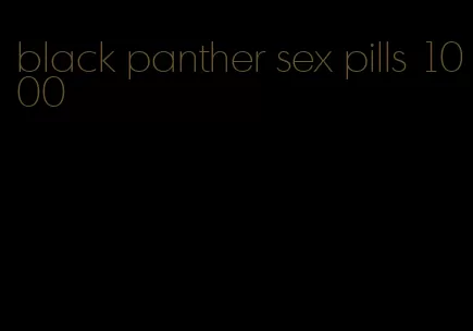 black panther sex pills 1000