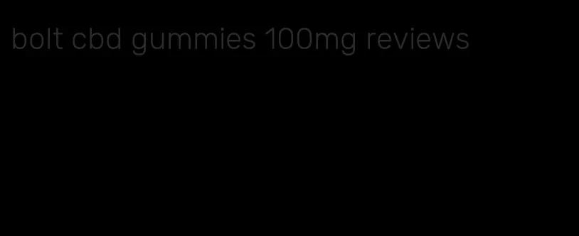 bolt cbd gummies 100mg reviews