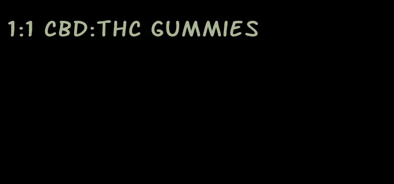 1:1 cbd:thc gummies