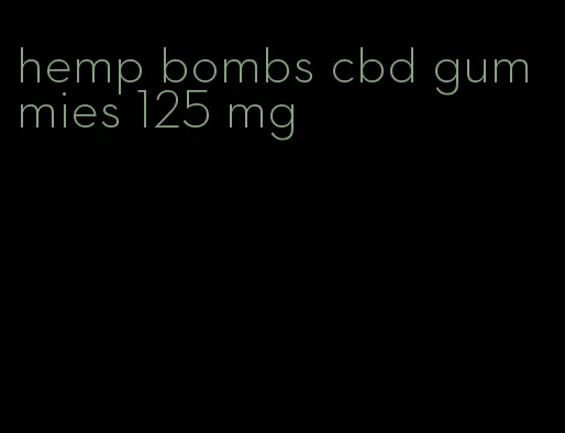 hemp bombs cbd gummies 125 mg