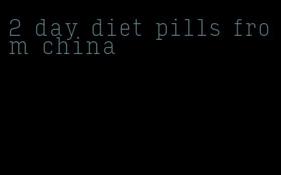 2 day diet pills from china