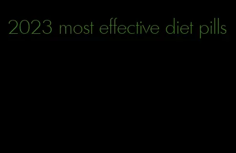 2023 most effective diet pills