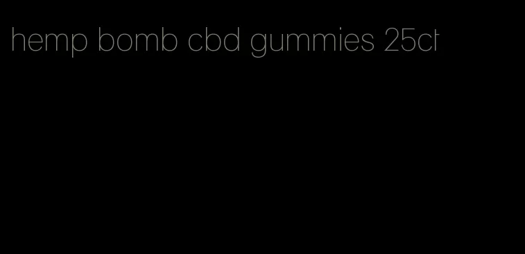 hemp bomb cbd gummies 25ct