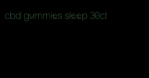 cbd gummies sleep 30ct