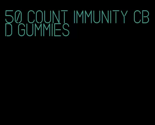 50 count immunity cbd gummies