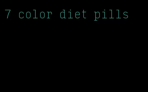 7 color diet pills