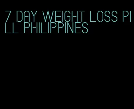 7 day weight loss pill philippines