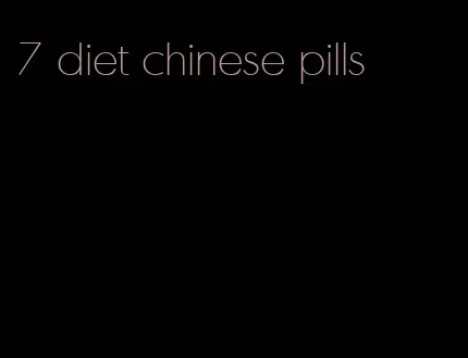 7 diet chinese pills