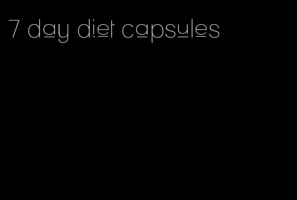 7 day diet capsules