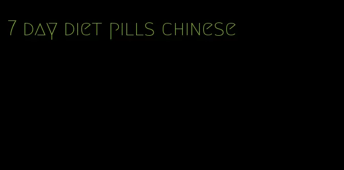 7 day diet pills chinese