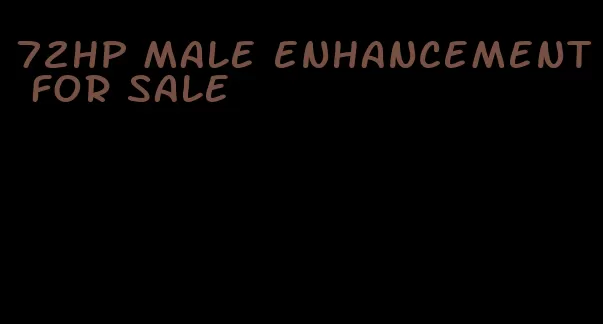 72hp male enhancement for sale