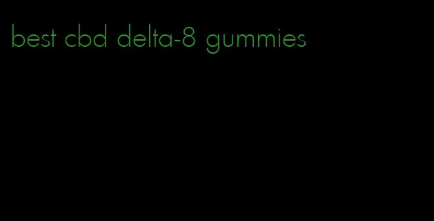 best cbd delta-8 gummies