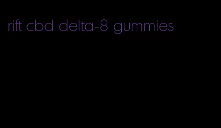 rift cbd delta-8 gummies