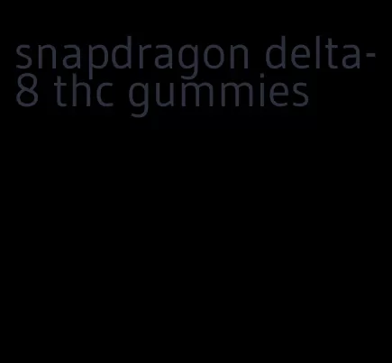 snapdragon delta-8 thc gummies