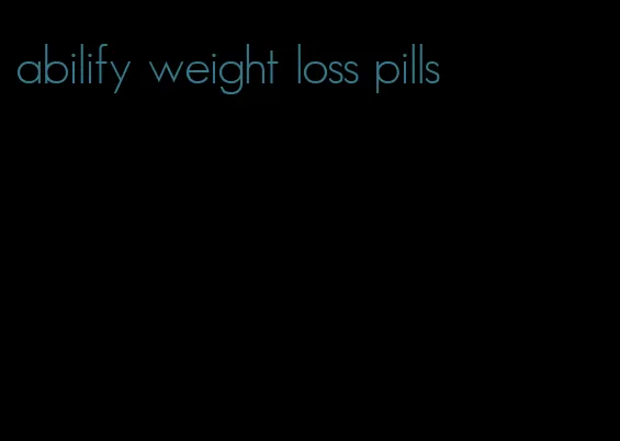 abilify weight loss pills