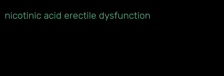 nicotinic acid erectile dysfunction