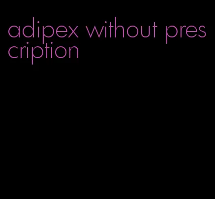 adipex without prescription