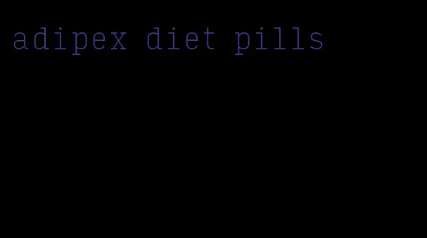 adipex diet pills