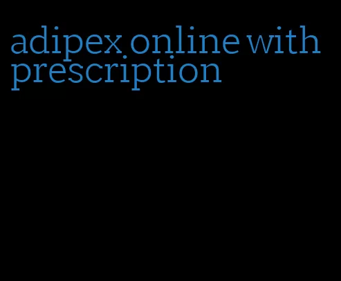 adipex online with prescription