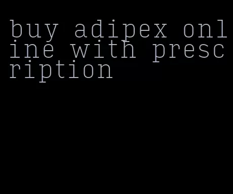 buy adipex online with prescription