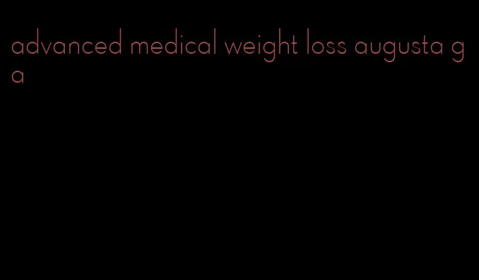 advanced medical weight loss augusta ga