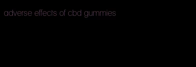 adverse effects of cbd gummies