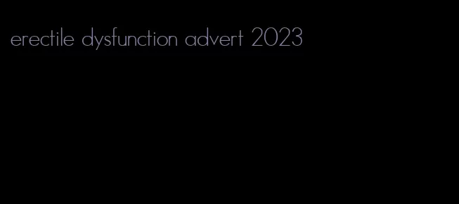 erectile dysfunction advert 2023