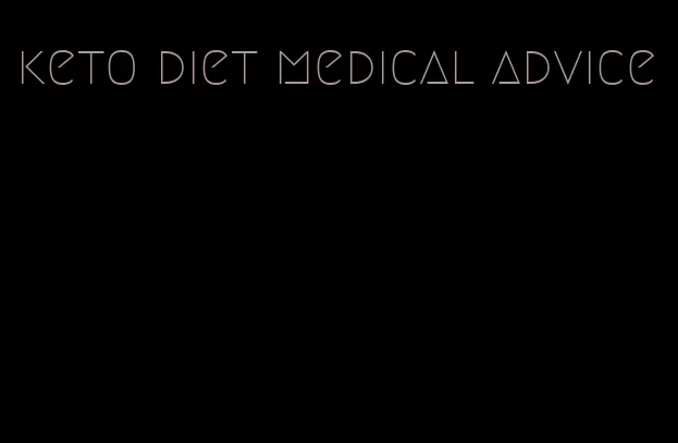 keto diet medical advice