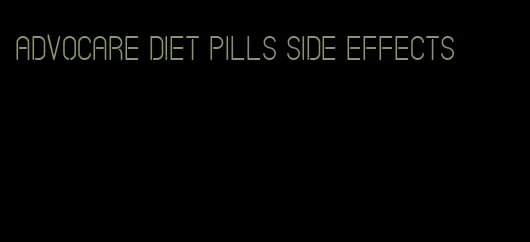 advocare diet pills side effects