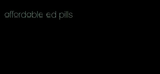 affordable ed pills