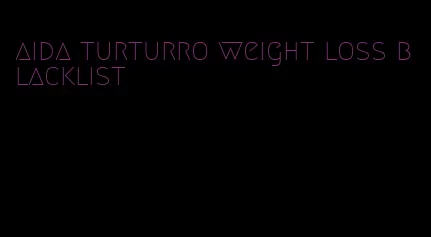 aida turturro weight loss blacklist