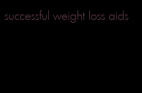 successful weight loss aids