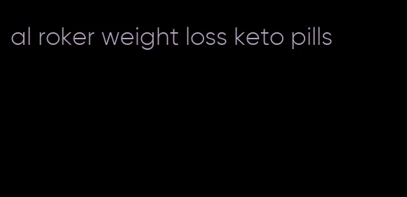 al roker weight loss keto pills