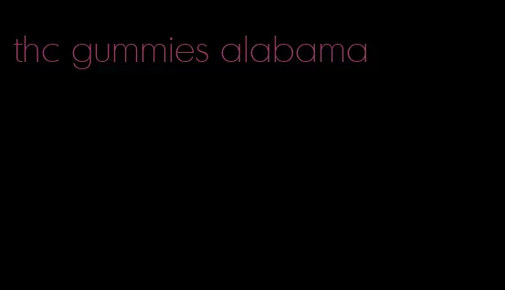 thc gummies alabama