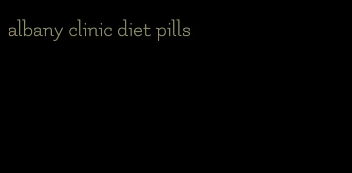 albany clinic diet pills