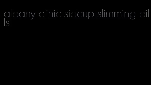 albany clinic sidcup slimming pills