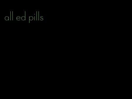 all ed pills