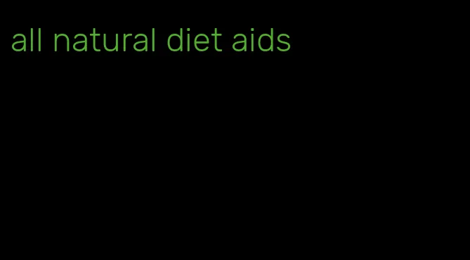 all natural diet aids