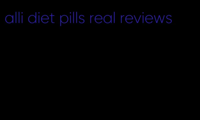 alli diet pills real reviews