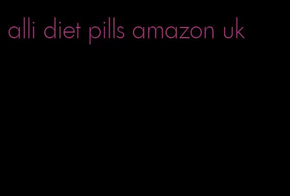 alli diet pills amazon uk