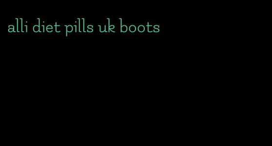 alli diet pills uk boots