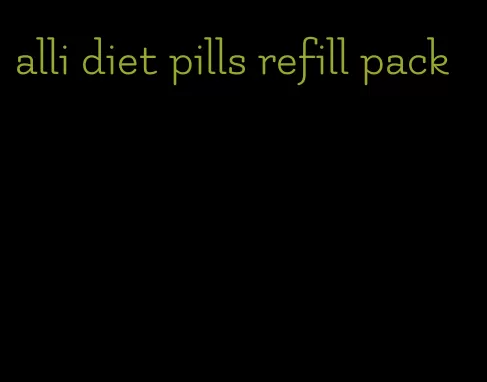 alli diet pills refill pack