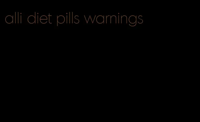 alli diet pills warnings