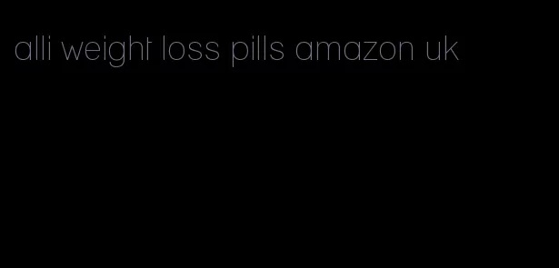 alli weight loss pills amazon uk