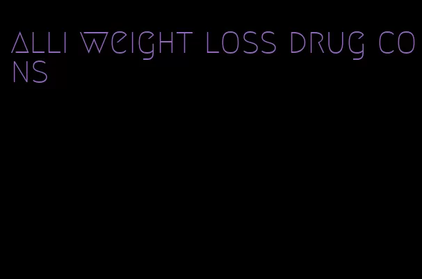 alli weight loss drug cons