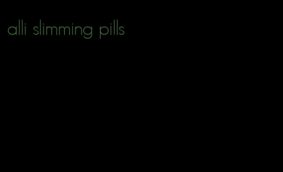 alli slimming pills